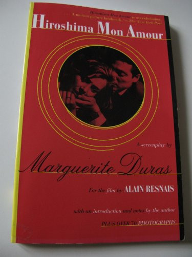 Hiroshima Mon Amour by Marguerite Duras, Richard Seaver, 9780802131041