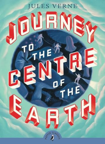 Journey to the Centre of the Earth - 9780141321042 by Jules Verne, Diana Wynne Jones, Robert Baldick