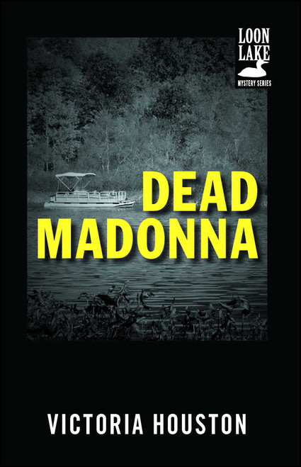 Dead Madonna by Victoria Houston, 9781440550881