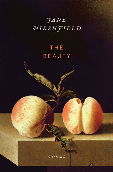 The Beauty (Poems) by Jane Hirshfield, 9780345806857