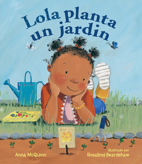 Lola planta un jardín (Spanish Edition) by Anna McQuinn, Rosalind Beardshaw, 9781580897976