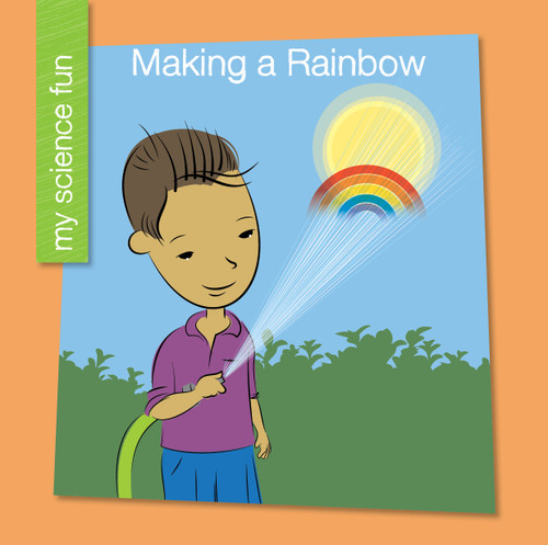 Making a Rainbow by Brooke Rowe, Jeff Bane, 9781634728195
