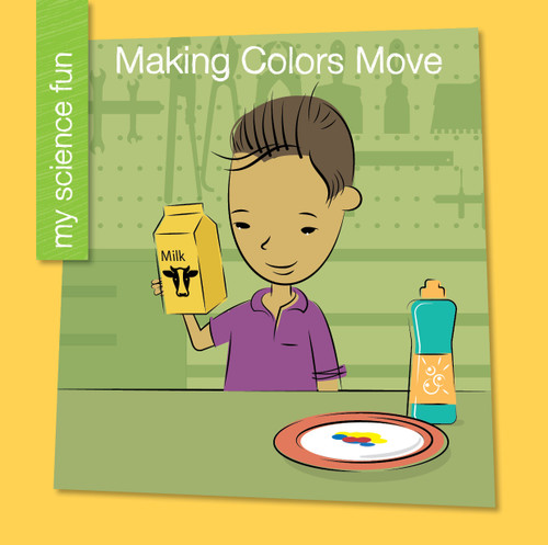 Making Colors Move - 9781634729987 by Brooke Rowe, Jeff Bane, 9781634729987