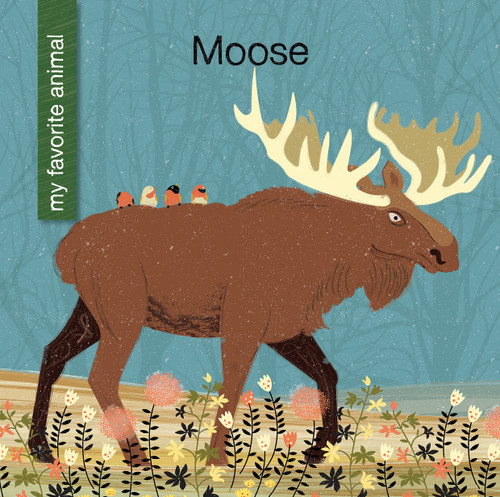 Moose - 9781634728348 by Virginia Loh-Hagan, Jeff Bane, 9781634728348
