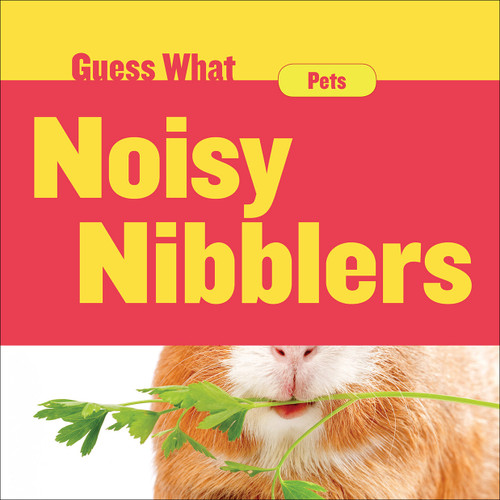 Noisy Nibblers (Guinea Pig) - 9781534100329 by Felicia Macheske, 9781534100329