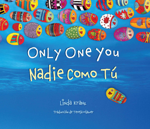 Only One You/Nadie Como Tu by Linda Kranz, Teresa Mlawer, 9781630760236