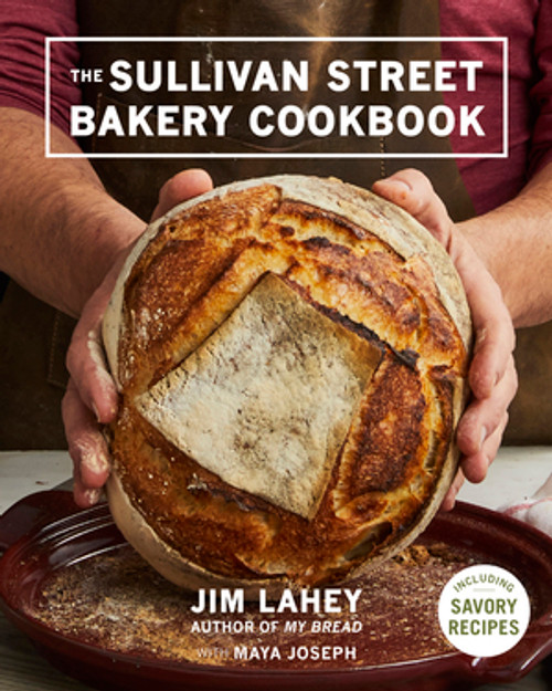 The Sullivan Street Bakery Cookbook by Jim Lahey, Maya Joseph, 9780393247282