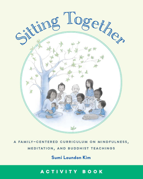Sitting Together Activity Book by Sumi Loundon Kim, 9781614294245