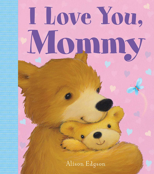 I Love You, Mommy - 9781499805468 by Little Bee Books, Alison Edgson, 9781499805468