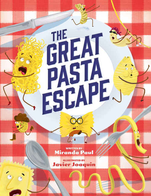 The Great Pasta Escape by Miranda Paul, Javier Joaquin, 9781499804805