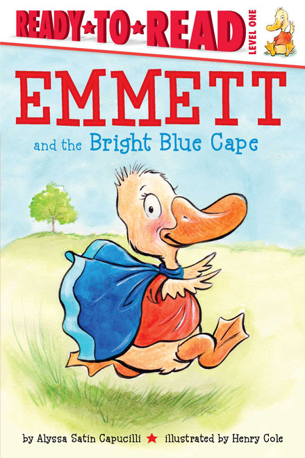 Emmett and the Bright Blue Cape (Ready-to-Read Level 1) - 9781481458696 by Alyssa Satin Capucilli, Henry Cole, 9781481458696