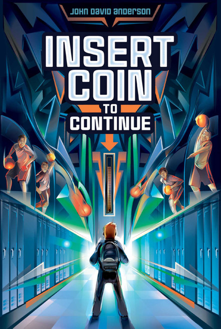 Insert Coin to Continue - 9781481447058 by John David Anderson