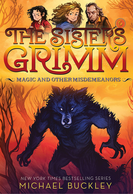 Magic and Other Misdemeanors (The Sisters Grimm #5) by Michael Buckley, Peter Ferguson, 9781419720109