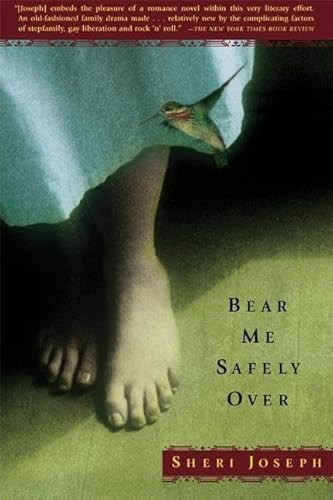 Bear Me Safely Over by Sheri Joseph, 9780802139849