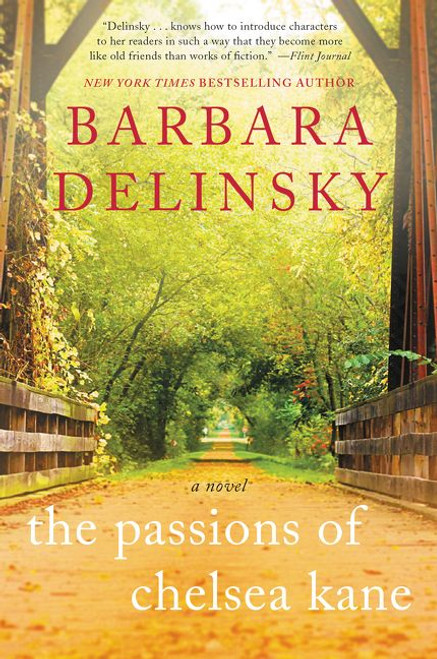 The Passions of Chelsea Kane (A Novel) by Barbara Delinsky, 9780061924507