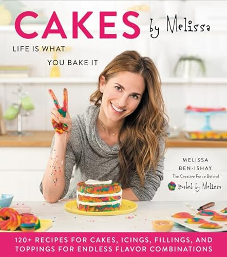 Cakes by Melissa (Life Is What You Bake It) by Melissa Ben-Ishay, 9780062681270