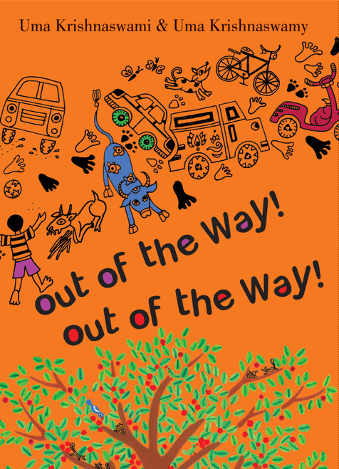 Out of the Way! Out of the Way! by Uma Krishnaswami, Uma Krishnaswamy, 9781554981304
