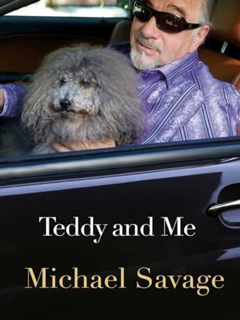 Teddy and Me (Confessions of a Service Human) - 9781455536139 by Michael Savage, 9781455536139