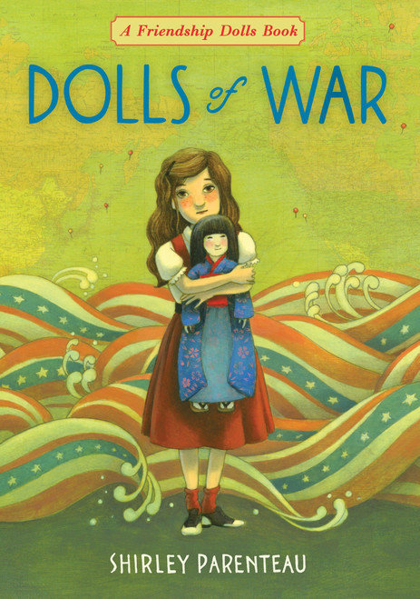 Dolls of War by Shirley Parenteau, 9780763690694