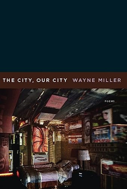 The City, Our City by Wayne Miller, 9781571314451