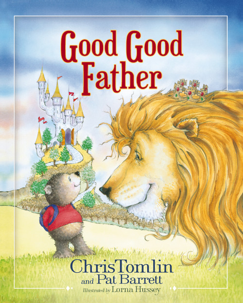 Good Good Father by Chris Tomlin, Pat Barrett, 9780718086954