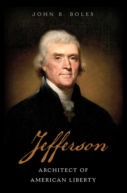 Jefferson (Architect of American Liberty) by John B. Boles, 9780465094684