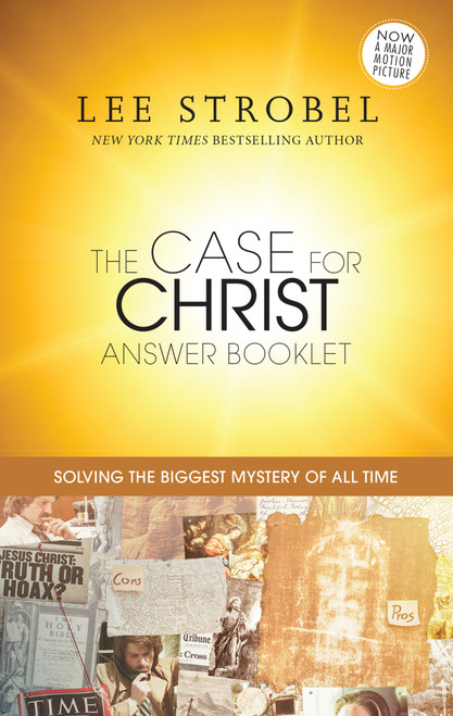 The Case for Christ Answer Booklet (Solving the Biggest Mystery of All Time) by Lee Strobel, 9780310089827