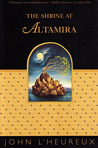 The Shrine at Altamira by John L'Heureux, 9780802136558