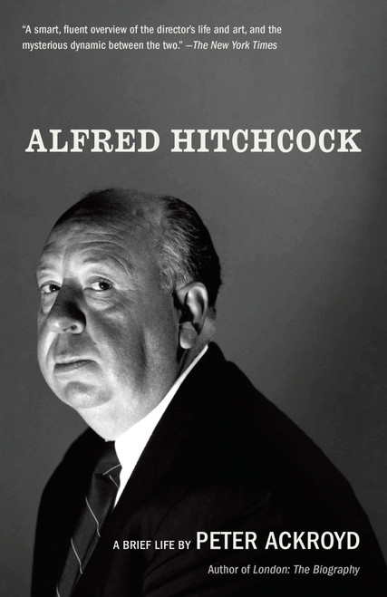 Alfred Hitchcock by Peter Ackroyd, 9780525434795