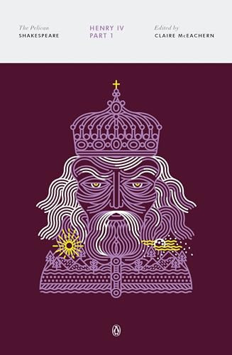 Henry IV, Part 1 - 9780143130208 by William Shakespeare, Claire McEachern, Claire McEachern, Stephen Orgel, A. R. Braunmuller