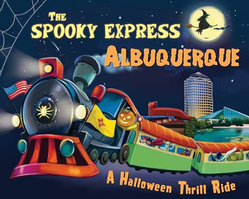 The Spooky Express Albuquerque by Eric James, Marcin Piwowarski, 9781492653394