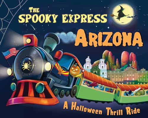 The Spooky Express Arizona by Eric James, Marcin Piwowarski, 9781492653400