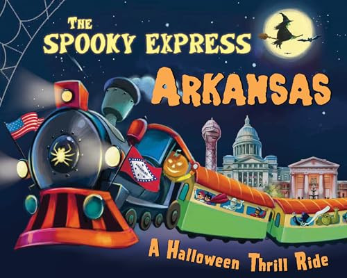 The Spooky Express Arkansas by Eric James, Marcin Piwowarski, 9781492653417