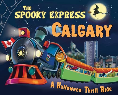 The Spooky Express Calgary by Eric James, Marcin Piwowarski, 9781492653455