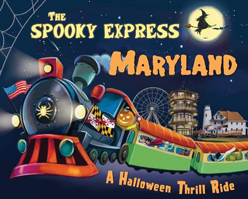 The Spooky Express Maryland by Eric James, Marcin Piwowarski, 9781492653684