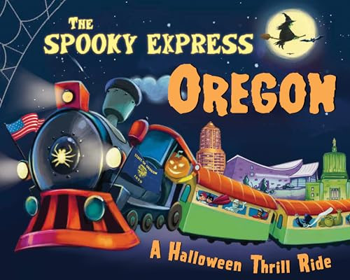 The Spooky Express Oregon by Eric James, Marcin Piwowarski, 9781492653912