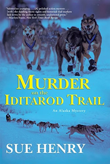 Murder on the Iditarod Trail by Sue Henry, 9780802123398