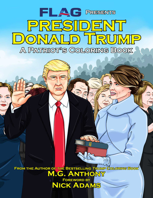 President Donald Trump (A Patriot's Coloring Book) by M. G. Anthony, Nick Adams, 9781682614549