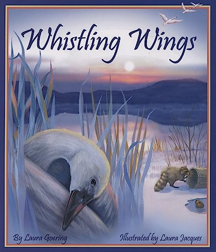 Whistling Wings by Laura Goering, Laura Jacques, 9781934359129