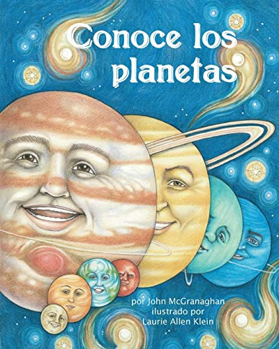 Conoce los planetas (Meet the Planets) (Spanish Edition) by John McGranaghan, Laurie Allen Klein, 9781628554113