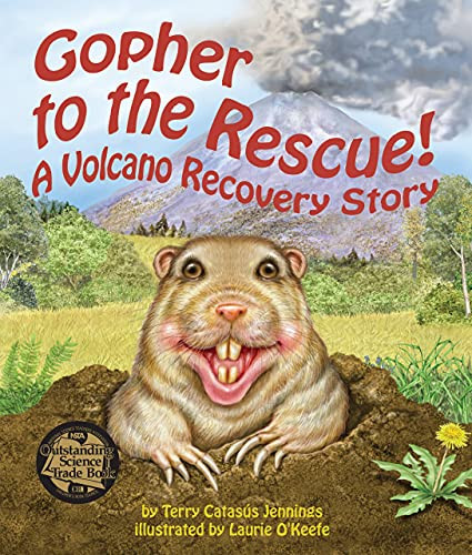 Gopher to the Rescue! A Volcano Recovery Story - 9781607181415 by Terry Catasús Jennings, Laurie O'Keefe, 9781607181415