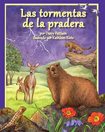 Las tormentas de la pradera (Prairie Storms) (Spanish Edition) by Darcy Pattison, Kathleen Rietz, 9781628554151
