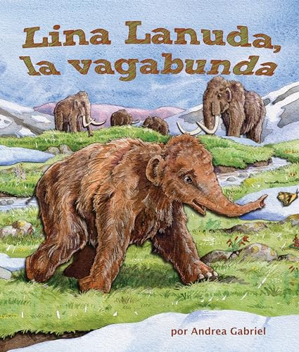 Lina Lanuda, la vagabunda (Wandering Woolly) (Spanish Edition) by Andrea Gabriel, 9781628555769