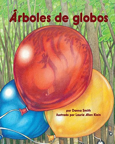 Los árboles de globos  (Balloon Trees) (Spanish Edition) by Danna Smith, Laurie Allen Klein, 9781628553468