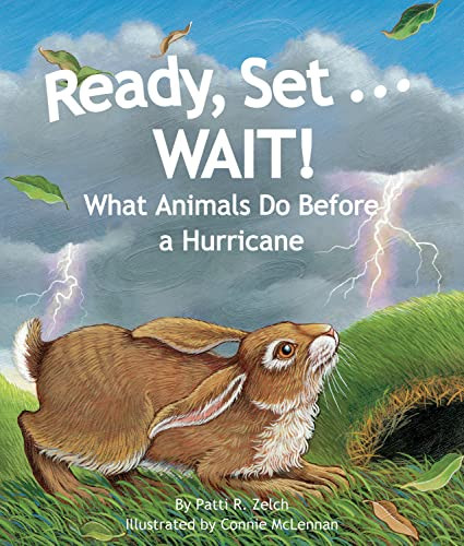 Ready, Set . . . WAIT! What Animals Do Before a Hurricane - 9781607180838 by Patti R. Zelch, Connie McLennan, 9781607180838