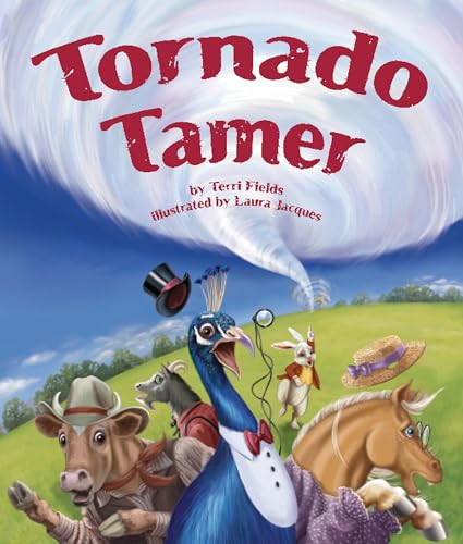 Tornado Tamer - 9781628557404 by Terri Fields, Laura Jacques