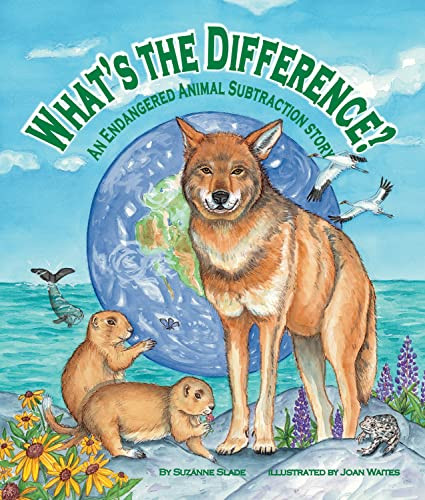 What's the Difference? An Endangered Animal Subtraction Story - 9781607180814 by Suzanne Slade, Joan Waites, 9781607180814