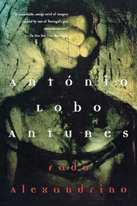 Fado Alexandrino by António Lobo Antunes, 9780802134219
