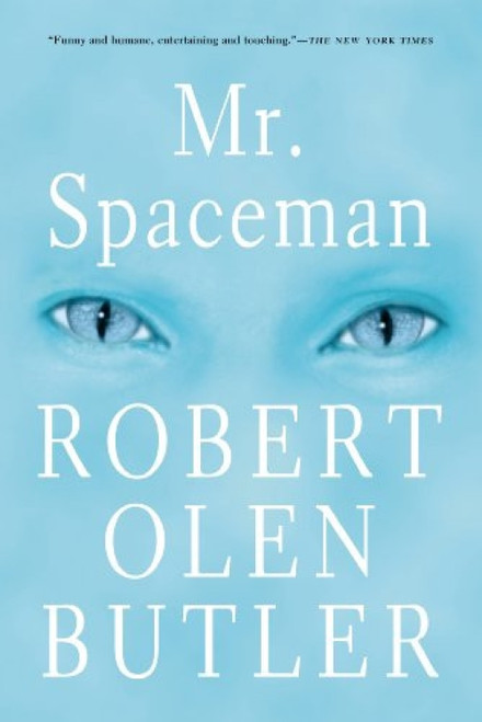 Mr. Spaceman by Robert Olen Butler, 9780802137821