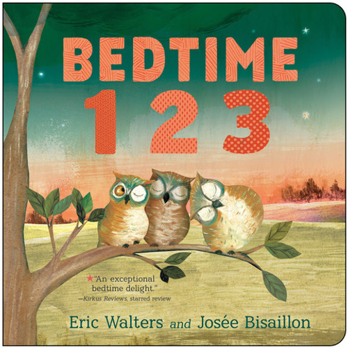 Bedtime 123 by Eric Walters, Josée Bisaillon, 9781459810730